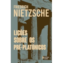 LIÇÕES SOBRE OS PRÉ-PLATÔNICOS