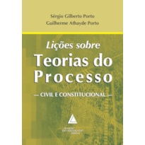 LIÇÕES SOBRE TEORIAS DO PROCESSO