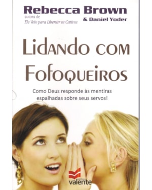 LIDANDO COM FOFOQUEIROS