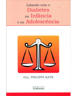 LIDANDO COM O DIABETES NA INFANCIA E NA ADOLESCENCIA - 1