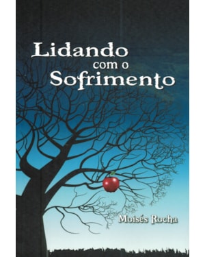 LIDANDO COM O SOFRIMENTO