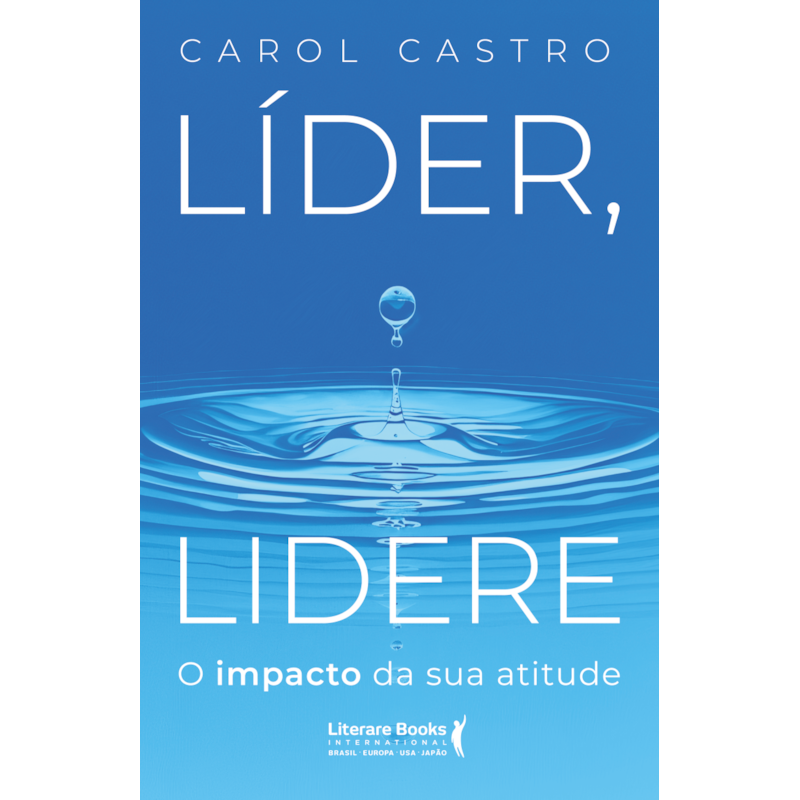 Líder, lidere: O impacto da sua atitude