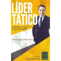 LIDER TATICO - COMO GARANTIR A EXECUCAO DA ESTRATEGIA E O QUE FAZER QUANDO A EMPRESA AINDA NÃO SABE PARA ONDE IR