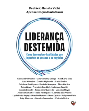 Liderança destemida: Como desenvolver habilidades que impactem as pessoas e os negócios