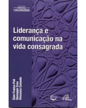 Liderança e comunicação na vida consagrada