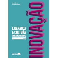 LIDERANÇA E CULTURA ORGANIZACIONAL PARA INOVAÇÃO