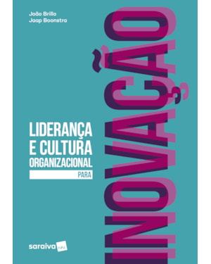 LIDERANÇA E CULTURA ORGANIZACIONAL PARA INOVAÇÃO