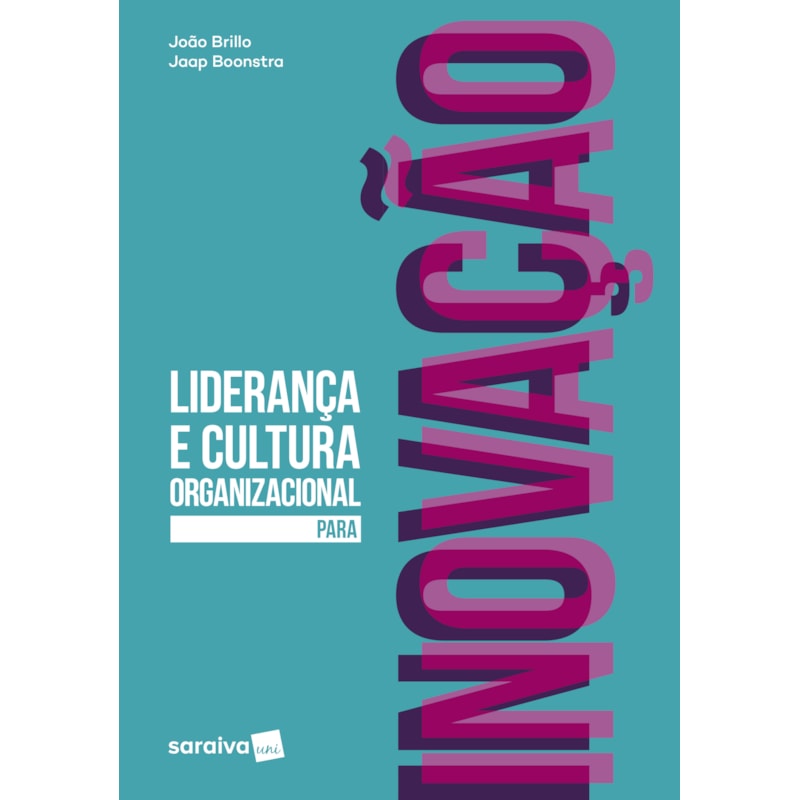 LIDERANÇA E CULTURA ORGANIZACIONAL PARA INOVAÇÃO