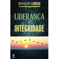 LIDERANÇA E INTEGRIDADE
