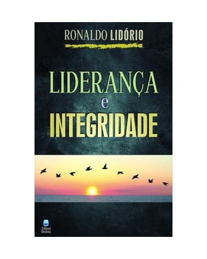 LIDERANÇA E INTEGRIDADE