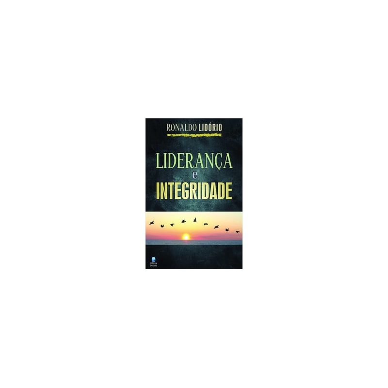 LIDERANÇA E INTEGRIDADE