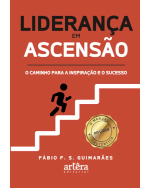 LIDERANÇA EM ASCENSÃO: O CAMINHO PARA A INSPIRAÇÃO E O SUCESSO