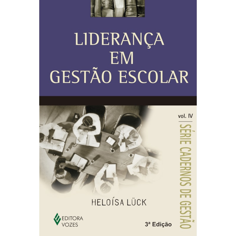 LIDERANÇA EM GESTÃO ESCOLAR VOL. IV