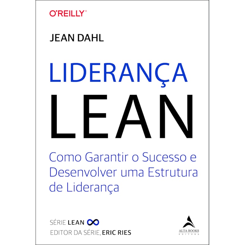 Liderança Lean: como garantir o sucesso e desenvolver uma estrutura de liderança