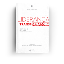 LIDERANÇA TRANSFORMADORA: O CAMINHO DO LÍDER EXTRAORDINÁRIO