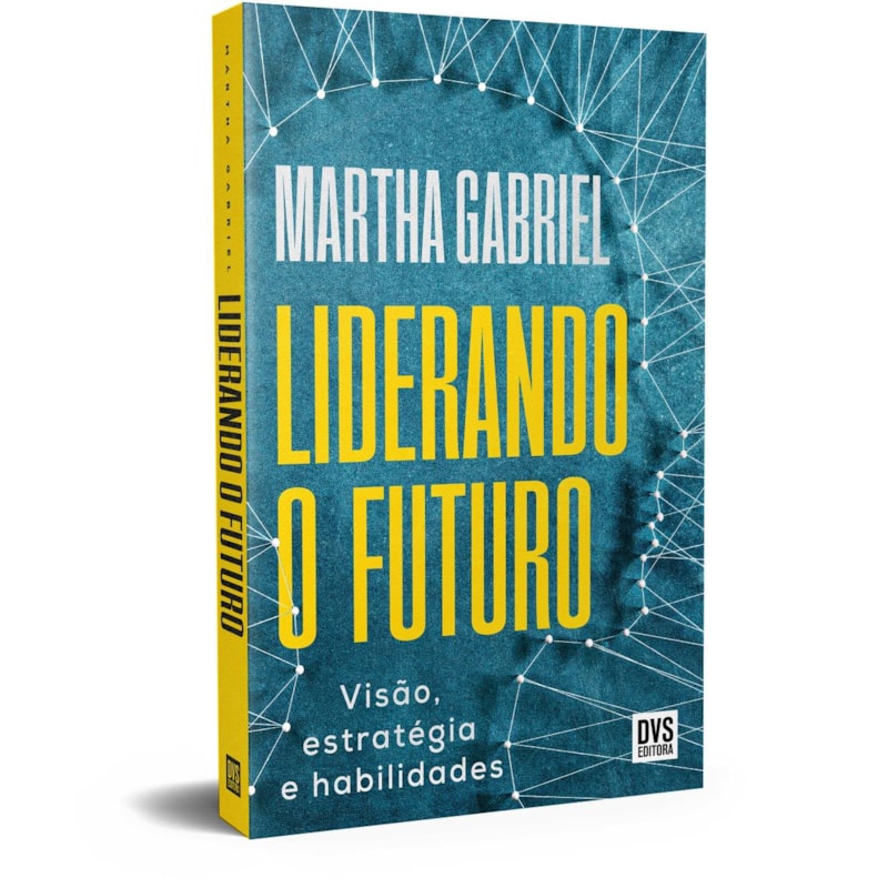 LIDERANDO O FUTURO: VISÃO, ESTRATÉGIA E HABILIDADES