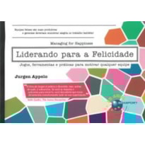 LIDERANDO PARA A FELICIDADE LIDERANDO PARA A FELICIDADE