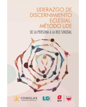 LIDERAZGO DE DISCERNIMIENTO ECLESIAL: METODO LIDE
