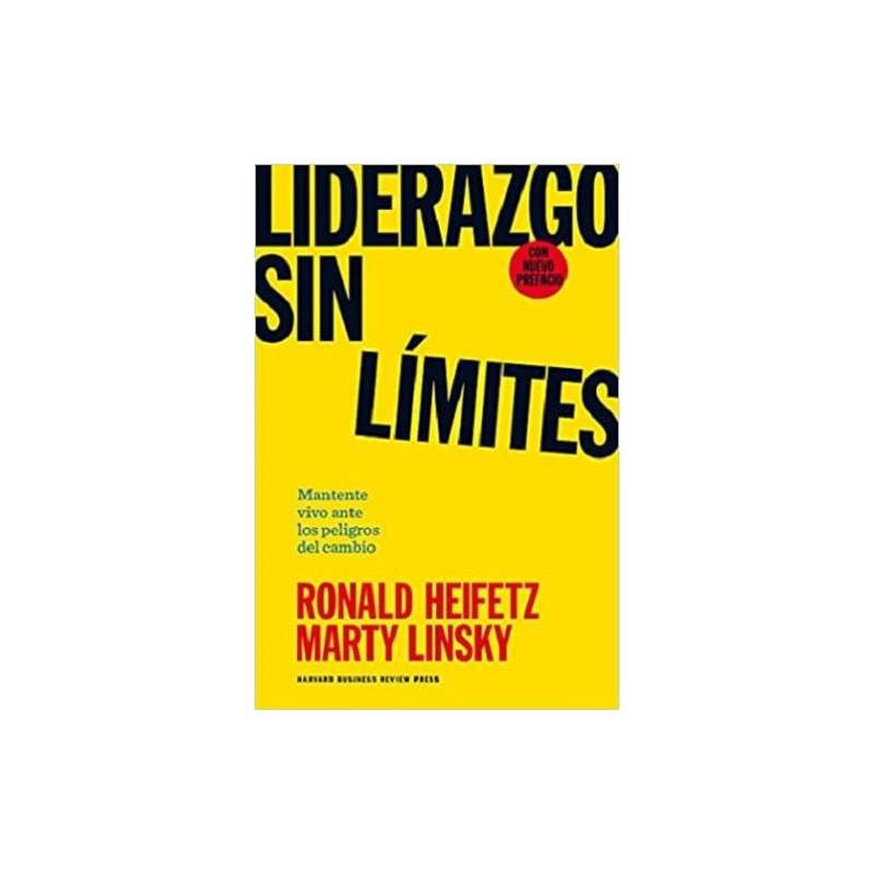 Liderazgo sin límites: mantente vivo ante los peligros del cambio