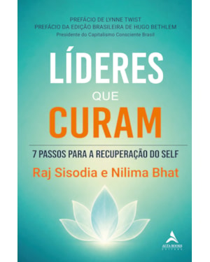 Líderes que Curam: 7 Passos para a Recuperação do Self