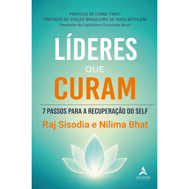Líderes que Curam: 7 Passos para a Recuperação do Self