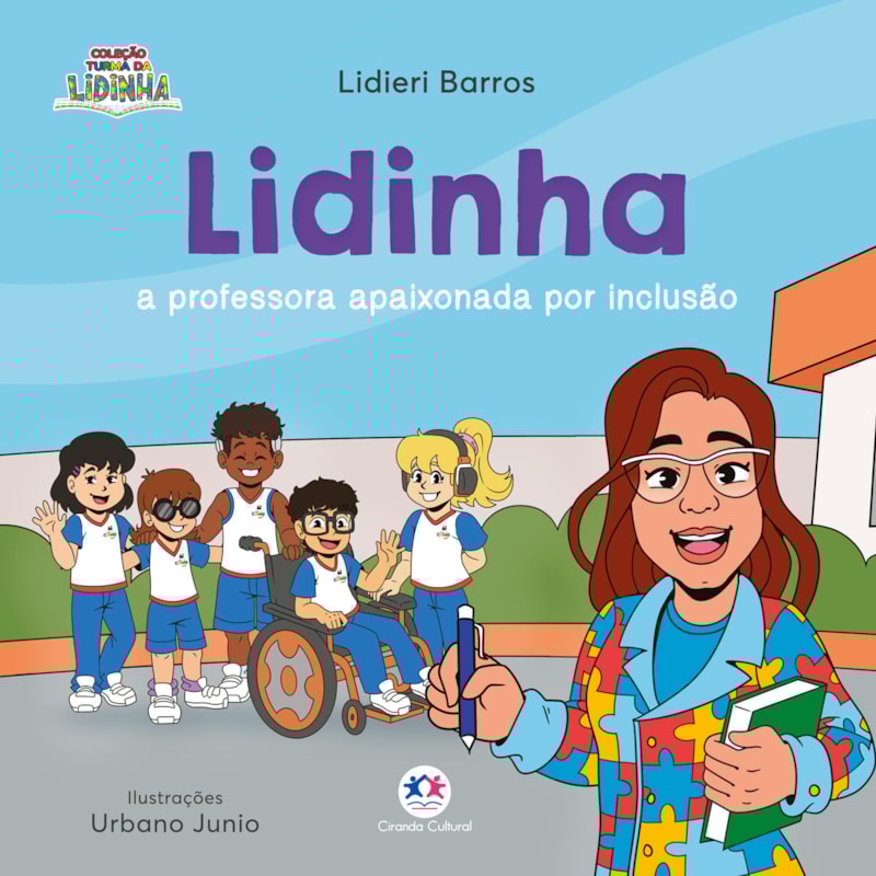 LIDINHA: A PROFESSORA APAIXONADA POR INCLUSÃO