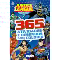 LIGA DA JUSTIÇA - 365 ATIVIDADES E DESENHOS PARA COLORIR