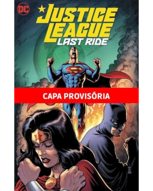 Liga da justiça: a última batalha