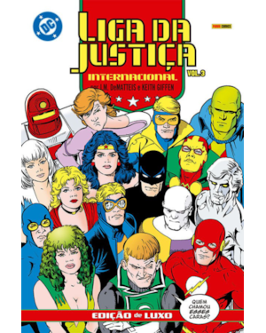 Liga da justiça internacional por j.m. dematteis e keith giffen - edição de luxo vol. 3