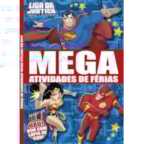 LIGA DA JUSTIÇA SEM LIMITES - MEGA ATIVIDADES DE FÉRIAS