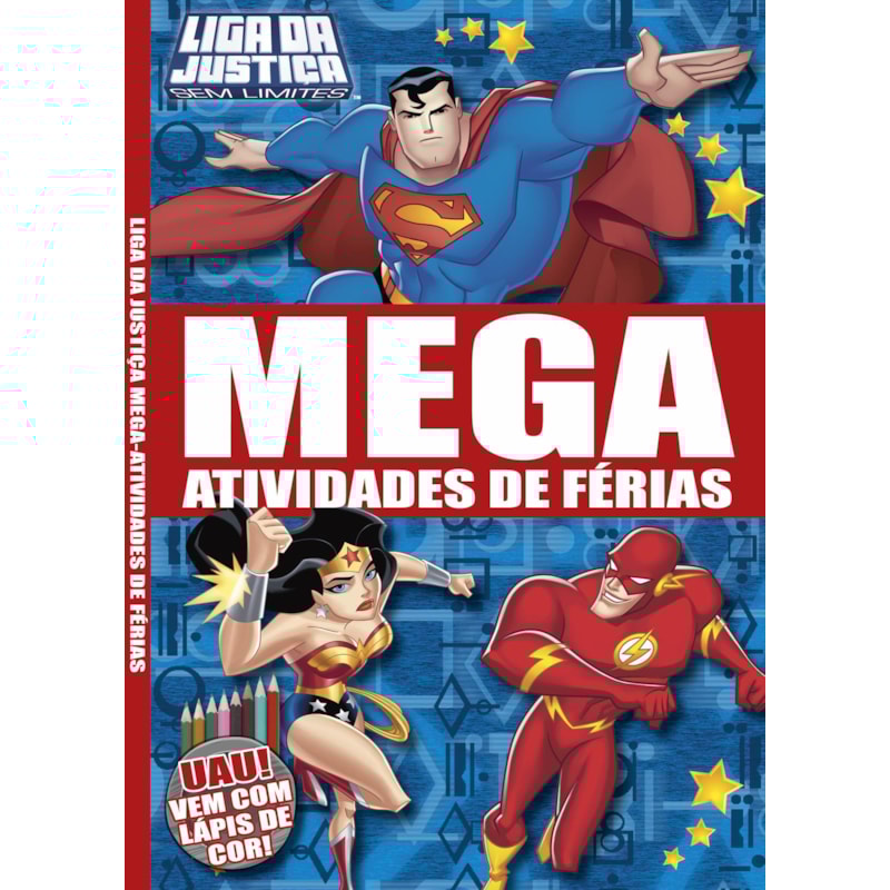 LIGA DA JUSTIÇA SEM LIMITES - MEGA ATIVIDADES DE FÉRIAS