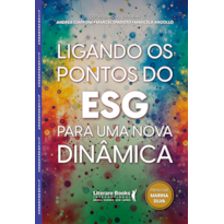 Ligando os pontos do ESG para uma nova dinâmica