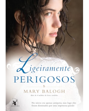 LIGEIRAMENTE PERIGOSOS (OS BEDWYNS - LIVRO 6): O LIVRO DE WULFRIC