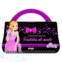 LILI CHANTILLY - TUDO PARA DESENHAR VESTIDOS DE NOITE