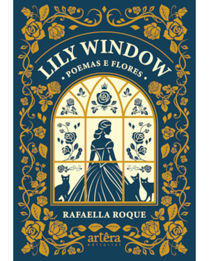 LILY WINDOW: POEMAS E FLORES
