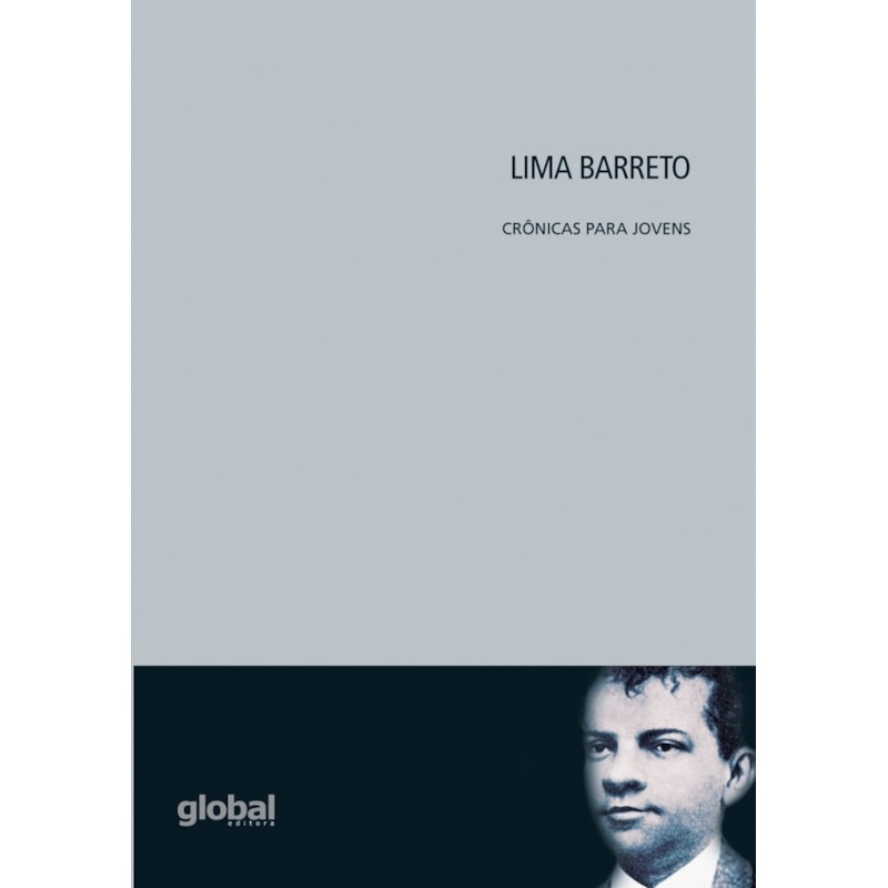 LIMA BARRETO: CRÔNICAS PARA JOVENS