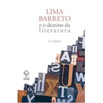 LIMA BARRETO E O DESTINO DA LITERATURA