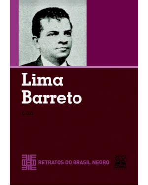 LIMA BARRETO - RETRATOS DO BRASIL NEGRO