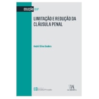 Limitação e redução da cláusula penal
