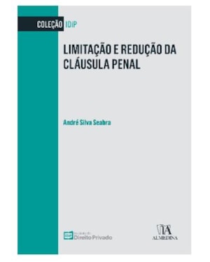 Limitação e redução da cláusula penal