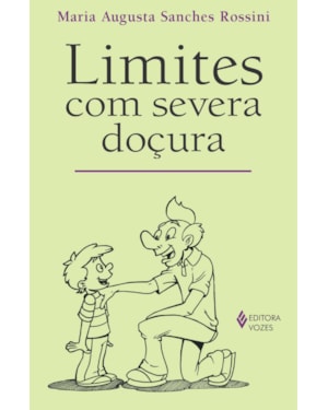 LIMITES COM SEVERA DOÇURA