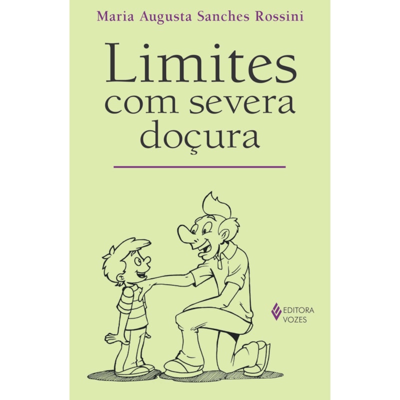 LIMITES COM SEVERA DOÇURA