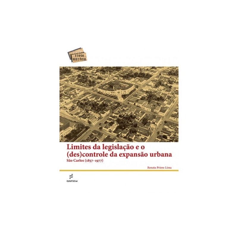 LIMITES DA LEGISLAÇÃO E O (DES)CONTROLE DA EXPANSÃO