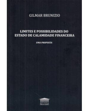 LIMITES E POSSIBILIDADES DO ESTADO DE CALAMIDADE FINANCEIRA