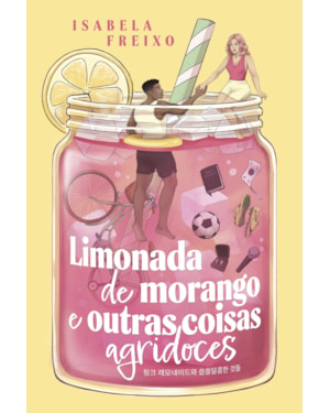 LIMONADA DE MORANGO E OUTRAS COISAS AGRIDOCES - ROMANCE ESPORTIVO, COM MARCA-PÁGINA