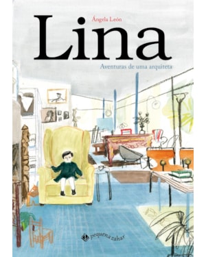 LINA: AVENTURAS DE UMA ARQUITETA
