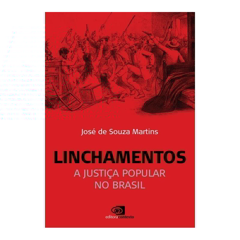 LINCHAMENTOS: A JUSTIÇA POPULAR NO BRASIL