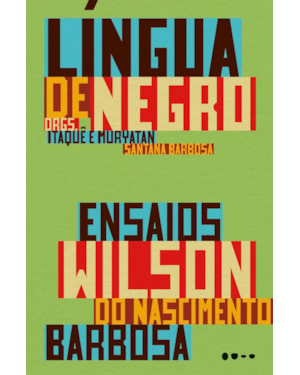 Língua de negro: ensaios de wilson do nascimento barbosa