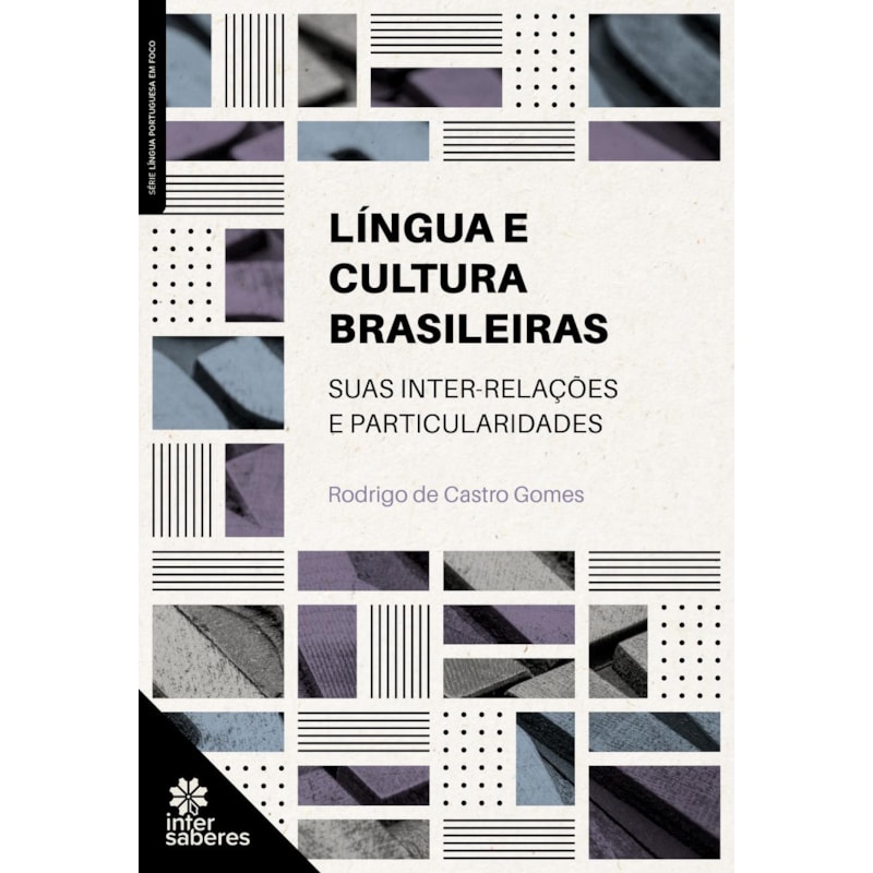 LÍNGUA E CULTURA BRASILEIRAS:: SUAS INTER-RELAÇÕES E PARTICULARIDADES