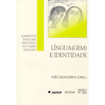 Língua(gem) e identidade: elementos para uma discussão no campo aplicado